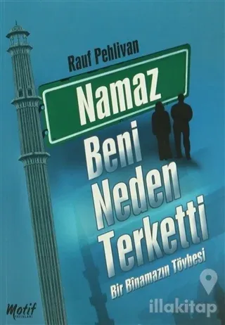Namaz Beni Neden Terketti
