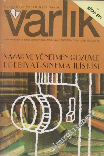 Varlık - Aylık Edebiyat ve Kültür Dergisi, Dosya: Yazar ve Yönetmen Gözüyle Edebiyat - Sinema İlişkisi - Sayı: 1060    63  Ocak 1996
