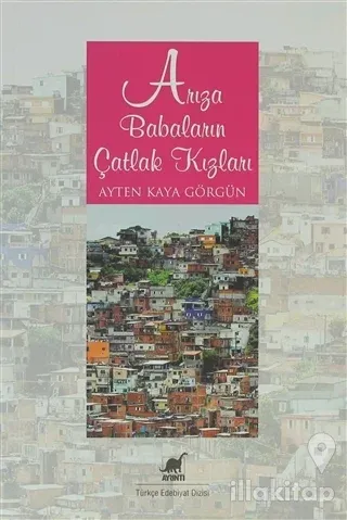 Arıza Babaların Çatlak Kızları