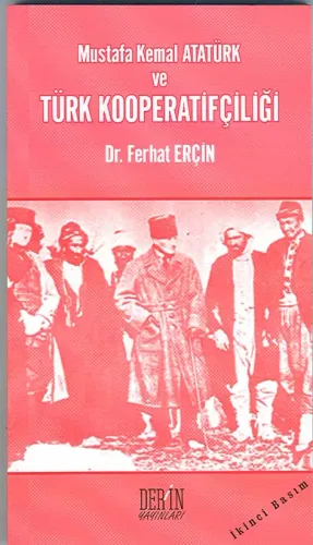 MUSTAFA KEMAL ATATÜRK VE TÜRK KOOPERATİFÇİLİĞİ