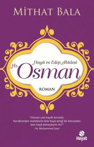 Hz. Osman; Haya ve Edep Abidesi