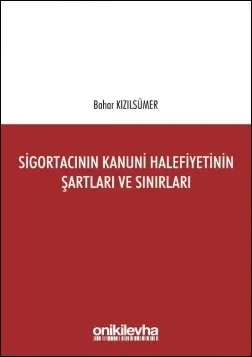 Sigortacının Kanuni Halefiyetinin Şartları ve Sınırları