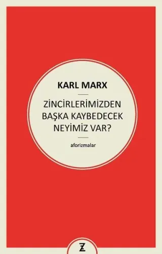 Zincirlerimizden Başka Kaybedecek Neyimiz Var?