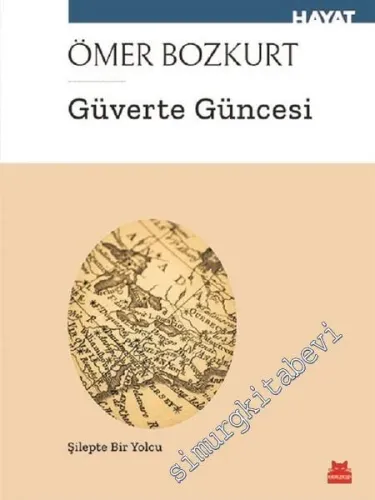 Güverte Güncesi: Şilepte Bir Yolcu -         2018