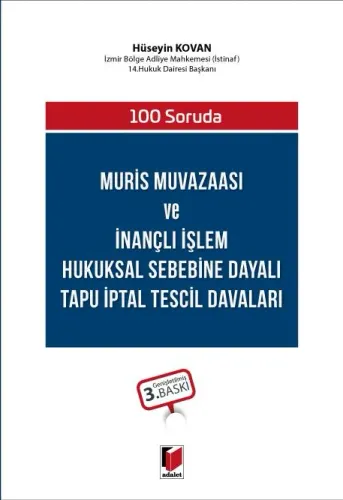 Muris Muvazaası ve İnançlı İşlem Hukuksal Sebebine Dayalı Tapu İptal Tescil Davaları