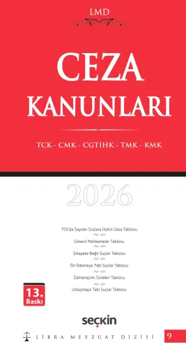 Ceza Kanunları (TCK – CMK – CGTİHK – TMK – KMK) / LMD–9 Mutlu Dinç