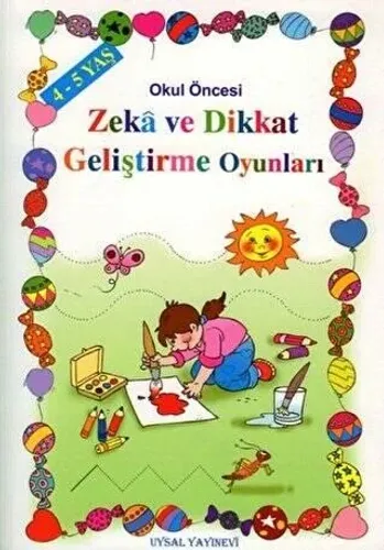 Okul Öncesi Çocuklar İçin Zeka ve Dikkat Geliştirme Oyunları (4-5 Yaş)