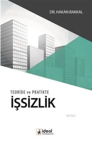 Teoride ve Pratikte İşsizlik