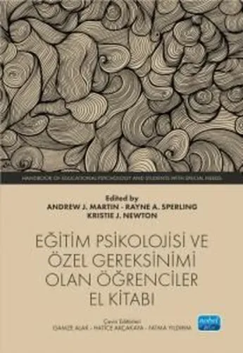 Eğitim Psikolojisi ve Özel Gereksinimi Olan Öğrenciler El Kitabı