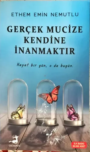 Gerçek Mucize Kendinde İnanmaktır