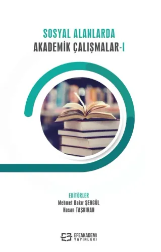 Sosyal Alanlarda Akademik Çalışmalar I