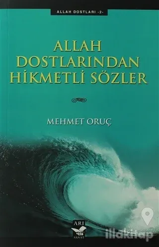 Allah Dostlarından Hikmetli Sözler