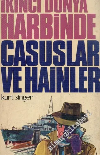 İkinci Dünya Harbinde: Casuslar ve Hainler -        1987