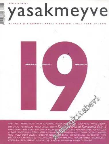 Yasakmeyve: İki Aylık Şiir Dergisi - Yıl; 4, Sayı; 19, Mart - Nisan 2006