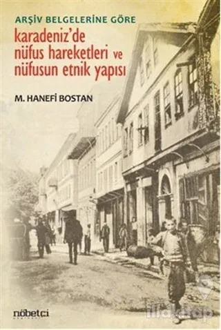 Karadeniz'de Nüfus Hareketleri ve Nüfusun Etnik Yapısı