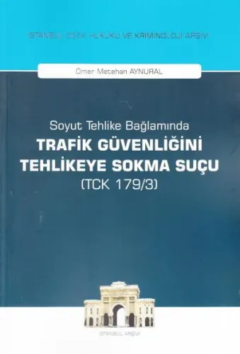Trafik Güvenliğini Tehlikeye Sokma Suçu