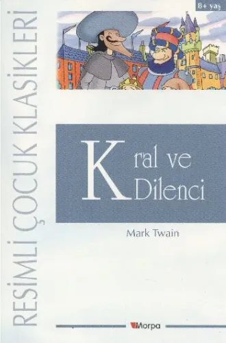 Resimli Çocuk Klasikleri-Kral ve Dilenci