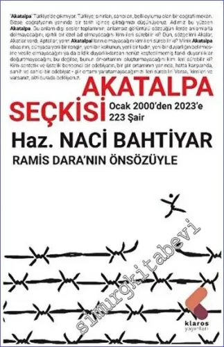 Akatalpa Şiir Seçkisi : Ocak 2000'den 2023'e 223 Şair -         2023