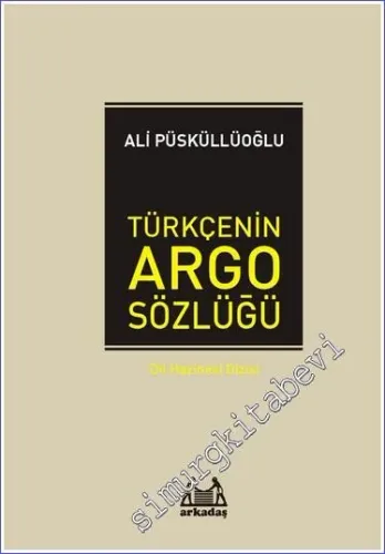 Türkçenin Argo Sözlüğü CİLTLİ -        2017