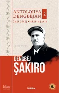 Antolojiya Dengbêjan 2 Dengbêj Şakiro