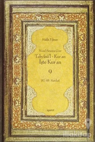 Nüzul Sırasına Göre Tebyinü'l Kur'an - İşte Kur'an 9 (Ciltli)