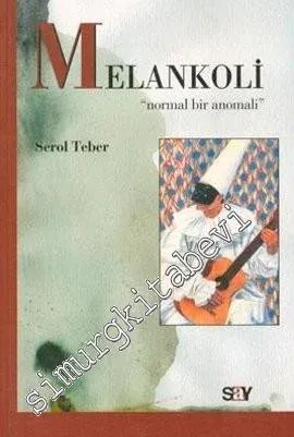 Melankoli: Normal Bir Anomali -        2001