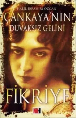 Çankayanın Duvaksız Gelini Fikriye