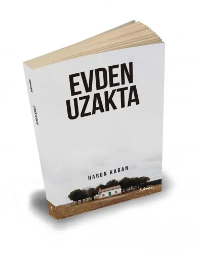 Evden Uzakta - Harun Kaban - Liman Kitapları