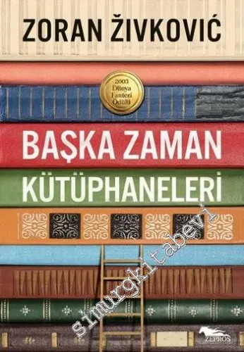 Başka Zaman Kütüphaneleri -
