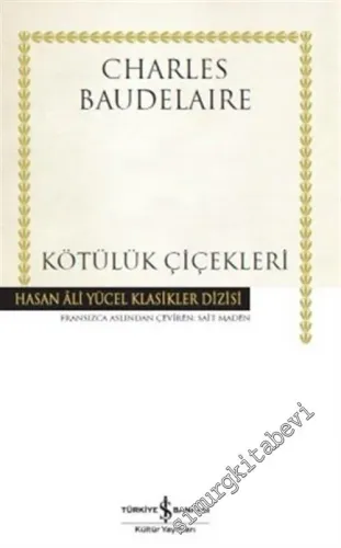 Kötülük Çiçekleri CİLTLİ -        2021