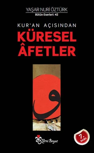 Kur'an Açısından Küresel Afetler Yaşar Nuri Öztürk