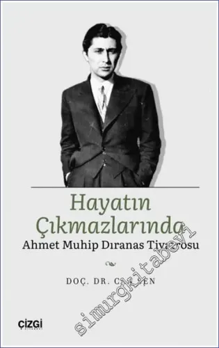 Hayatın Çıkmazlarında : Ahmet Muhip Dıranas Tiyatrosu -         2023