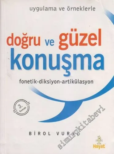 Doğru ve Güzel Konuşma ( Fonetik - Diksiyon - Artikülasyon ) -        2003