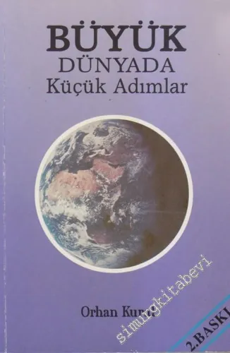 Büyük Dünyada Küçük Adımlar İMZALI -