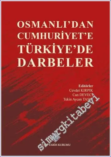 Osmanlı'dan Cumhuriyet'e Türkiye'de Darbeler -        2022