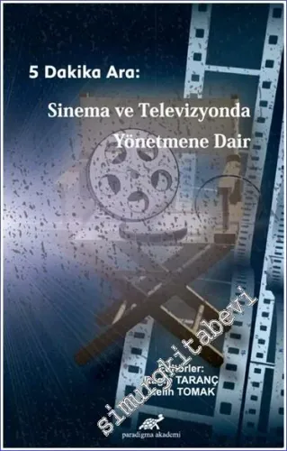 Beş Dakika Ara : Sinema ve Televizyonda Yönetmene Dair -        2020