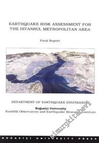 Earthquake Risk Assessment For The Istanbul Metropolitan Area Final Report -        2003