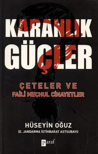 Karanlık Güçler Çeteler ve Faili Meçhul Cinayetler