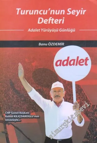 Turuncu'nun Seyir Defteri: Adalet Yürüyüşü Günlüğü 2017 -        2017