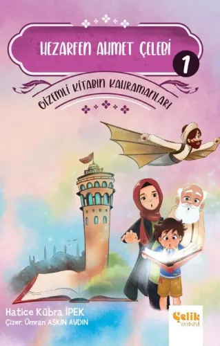 Gi̇zemli̇ Ki̇tabın Kahramanları-1 Hezarfen Ahmet Çelebi