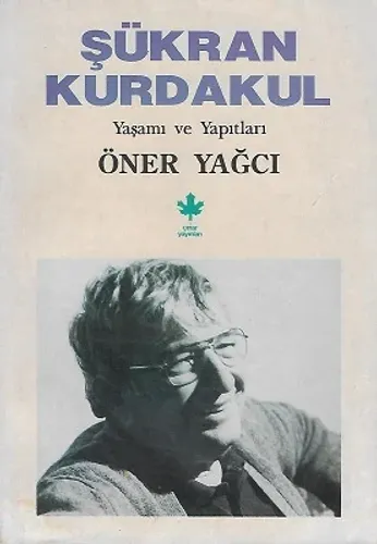 Şükran Kurdakul Yaşamı ve Yapıtları