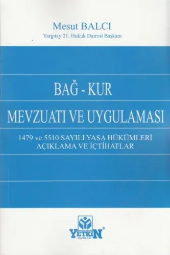 BAĞ- KUR Mevzuatı ve Uygulaması