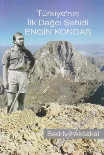 Türkiye'nin İlk Dağcı Şehidi Engin Kongar -        2006