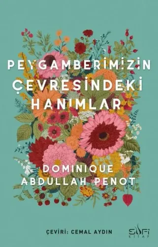 Peygamberimizin Çevresindeki Hanımlar