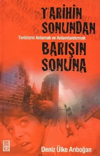 Tarihin Sonundan Barışın Sonuna