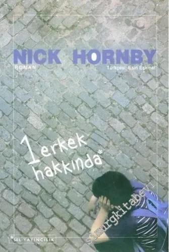 Bir Erkek Hakkında -        2005