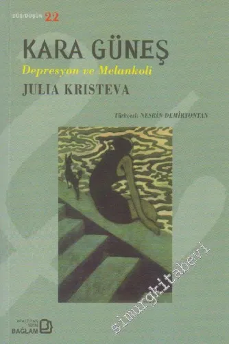 Kara Güneş: Depresyon ve Melankoli -