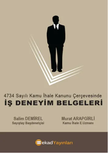 4734 sayılı Kamu İhale Kanunu Çerçevesinde - Iş Deneyim Belgeleri