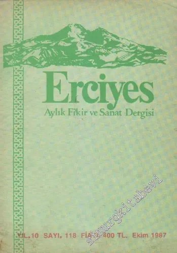 Erciyes Aylık Fikir ve Sanat Dergisi - Sayı: 118    10  Ekim