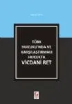Türk Hukukunda Ve Karşılaştırmalı Hukukta Vicdani Red